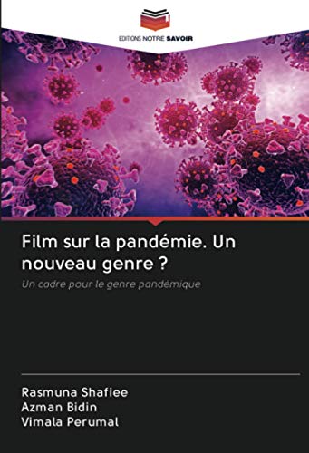 Stock image for Film sur la pandmie. Un nouveau genre ?: Un cadre pour le genre pandmique (French Edition) for sale by Lucky's Textbooks