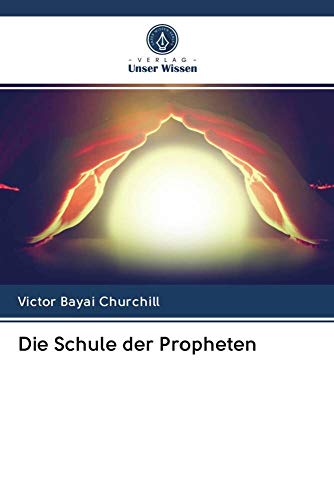 Stock image for Die Schule der Propheten for sale by GreatBookPrices