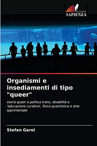 Stock image for Organismi e insediamenti di tipo "queer" (Italian Edition) for sale by Lucky's Textbooks