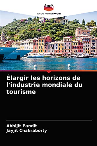 Imagen de archivo de largir les horizons de l'industrie mondiale du tourisme (French Edition) a la venta por Lucky's Textbooks