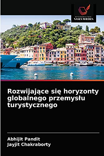 Imagen de archivo de Rozwijaj?ce si? horyzonty globalnego przemys?u turystycznego (Polish Edition) a la venta por Lucky's Textbooks