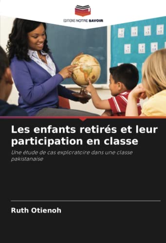 Stock image for Les enfants retires et leur participation en classe for sale by Chiron Media