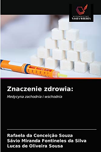 Imagen de archivo de Znaczenie zdrowia:: Medycyna zachodnia i wschodnia (Polish Edition) a la venta por Lucky's Textbooks