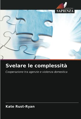 9786203156041: Svelare le complessit: Cooperazione tra agenzie e violenza domestica