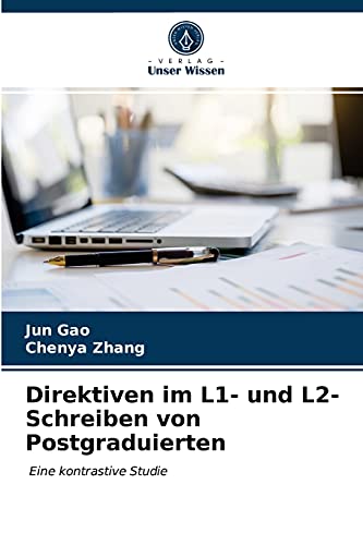 Stock image for Direktiven im L1- und L2-Schreiben von Postgraduierten: Eine kontrastive Studie (German Edition) for sale by Lucky's Textbooks