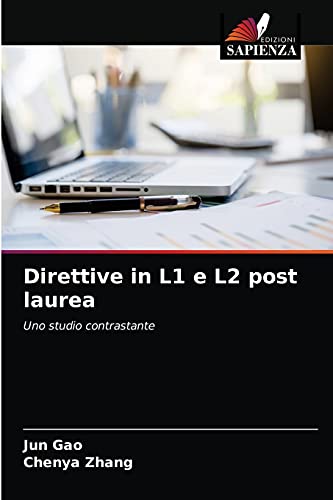 Stock image for Direttive in L1 e L2 post laurea: Uno studio contrastante (Italian Edition) for sale by Lucky's Textbooks