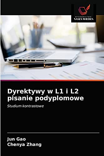 Stock image for Dyrektywy w L1 i L2 pisanie podyplomowe: Studium kontrastowe (Polish Edition) for sale by Lucky's Textbooks