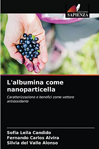 Stock image for L'albumina come nanoparticella (Italian Edition) for sale by Lucky's Textbooks