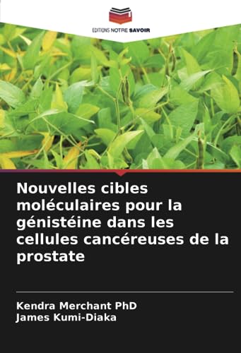 Stock image for Nouvelles cibles molculaires pour la gnistine dans les cellules cancreuses de la prostate (French Edition) for sale by Lucky's Textbooks