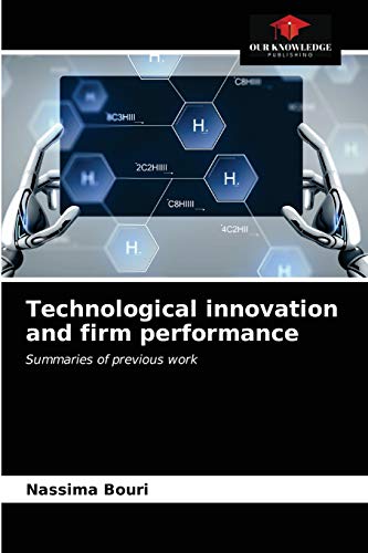 Imagen de archivo de Technological innovation and firm performance: Summaries of previous work a la venta por Lucky's Textbooks