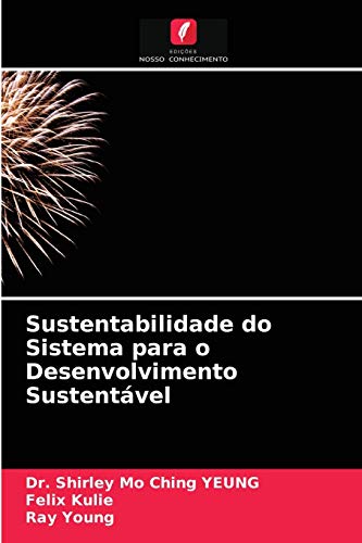 Stock image for Sustentabilidade do Sistema para o Desenvolvimento Sustentvel (Portuguese Edition) for sale by Lucky's Textbooks
