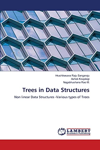 Imagen de archivo de Trees in Data Structures: Non linear Data Structures -Various types of Trees a la venta por Lucky's Textbooks
