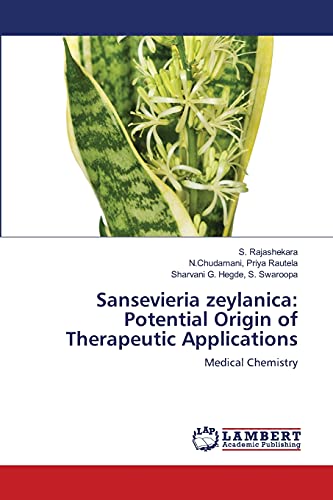Stock image for Sansevieria zeylanica: Potential Origin of Therapeutic Applications for sale by Lucky's Textbooks