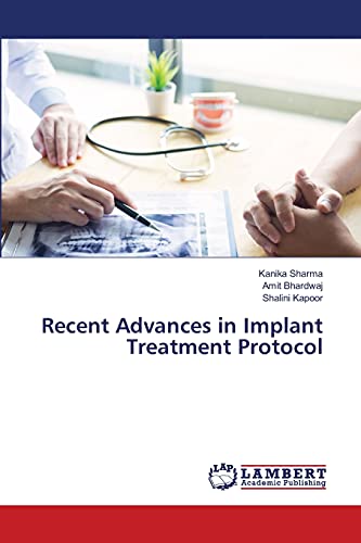 Imagen de archivo de Recent Advances in Implant Treatment Protocol a la venta por Lucky's Textbooks