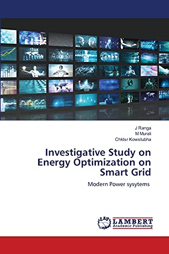 Stock image for Investigative Study on Energy Optimization on Smart Grid for sale by Lucky's Textbooks