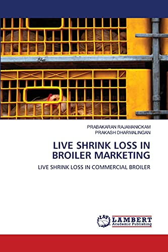 Stock image for Live Shrink Loss in Broiler Marketing for sale by Lucky's Textbooks