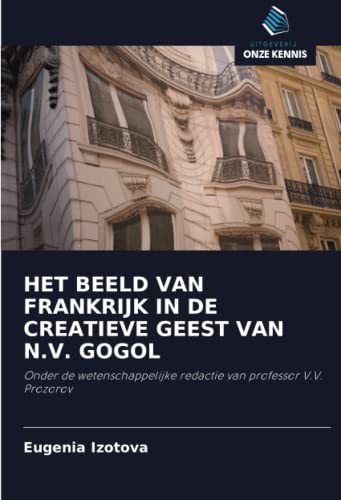 Beispielbild fr HET BEELD VAN FRANKRIJK IN DE CREATIEVE GEEST VAN N.V. GOGOL zum Verkauf von BuchWeltWeit Ludwig Meier e.K.