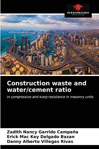 Beispielbild fr Construction waste and water/cement ratio zum Verkauf von Lucky's Textbooks