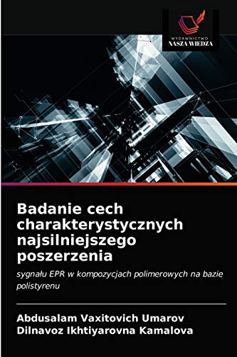Stock image for Badanie cech charakterystycznych najsilniejszego poszerzenia (Polish Edition) for sale by Lucky's Textbooks