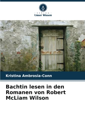 Stock image for Bachtin lesen in den Romanen von Robert McLiam Wilson for sale by Ria Christie Collections