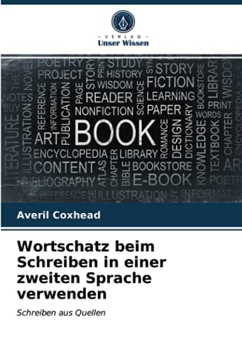 9786203257632: Wortschatz beim Schreiben in einer zweiten Sprache verwenden: Schreiben aus Quellen (German Edition)