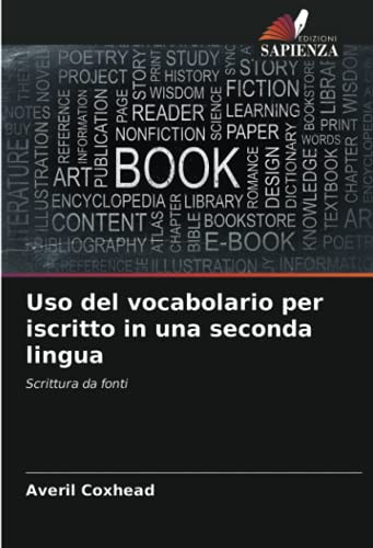 9786203257663: Uso del vocabolario per iscritto in una seconda lingua: Scrittura da fonti (Italian Edition)