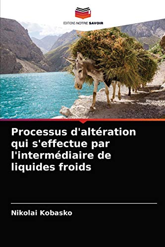 Stock image for Processus d'altration qui s'effectue par l'intermdiaire de liquides froids (French Edition) for sale by Lucky's Textbooks