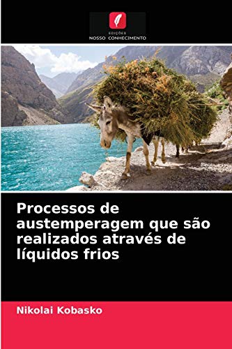 Stock image for Processos de austemperagem que so realizados atravs de lquidos frios (Portuguese Edition) for sale by Lucky's Textbooks