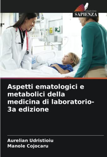 9786203279849: Aspetti ematologici e metabolici della medicina di laboratorio-3a edizione (Italian Edition)