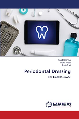 Stock image for Periodontal Dressing: The Final Barricade for sale by Lucky's Textbooks