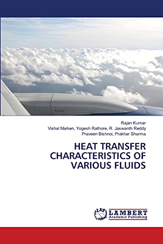 Imagen de archivo de Heat Transfer Characteristics of Various Fluids a la venta por Lucky's Textbooks