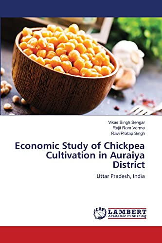 Stock image for Economic Study of Chickpea Cultivation in Auraiya District: Uttar Pradesh, India for sale by Lucky's Textbooks