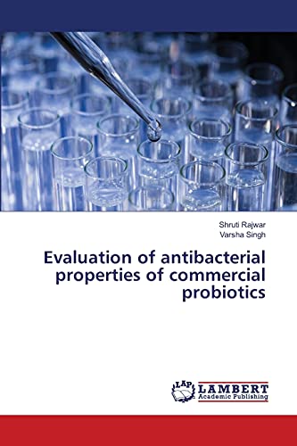 Stock image for Evaluation of antibacterial properties of commercial probiotics for sale by Lucky's Textbooks