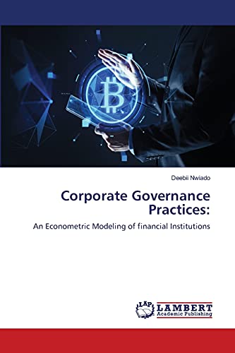 Stock image for Corporate Governance Practices:: An Econometric Modeling of financial Institutions for sale by Lucky's Textbooks