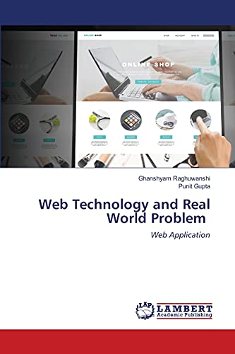 Stock image for Web Technology and Real World Problem: Web Application for sale by Lucky's Textbooks