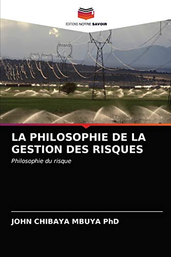 Stock image for La Philosophie de la Gestion Des Risques (French Edition) for sale by Lucky's Textbooks