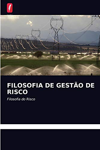 Stock image for FILOSOFIA DE GESTO DE RISCO: Filosofia do Risco (Portuguese Edition) for sale by Lucky's Textbooks