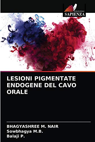 Stock image for LESIONI PIGMENTATE ENDOGENE DEL CAVO ORALE (Italian Edition) for sale by Lucky's Textbooks