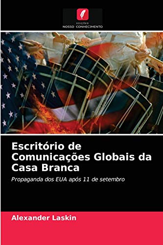 Imagen de archivo de Escritrio de Comunicaes Globais da Casa Branca (Portuguese Edition) a la venta por Lucky's Textbooks