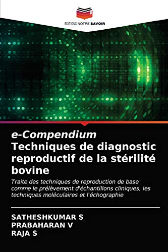 Stock image for e-Compendium Techniques de diagnostic reproductif de la strilit bovine (French Edition) for sale by Lucky's Textbooks