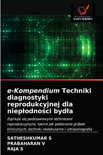 Stock image for e-Kompendium Techniki diagnostyki reprodukcyjnej dla niep?odno?ci byd?a (Polish Edition) for sale by Lucky's Textbooks