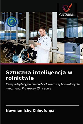 Imagen de archivo de Sztuczna inteligencja w rolnictwie (Polish Edition) a la venta por Lucky's Textbooks