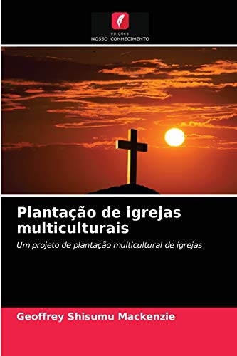 Stock image for Plantao de igrejas multiculturais: Um projeto de plantao multicultural de igrejas (Portuguese Edition) for sale by Lucky's Textbooks