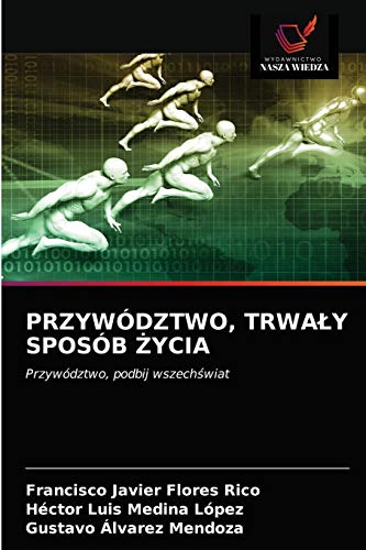 Beispielbild fr PRZYWDZTWO, TRWA?Y SPOSB ?YCIA: Przywdztwo, podbij wszech?wiat (Polish Edition) zum Verkauf von Lucky's Textbooks