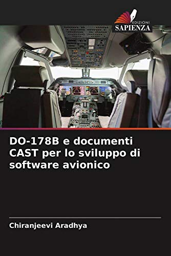 9786203333619: DO-178B e documenti CAST per lo sviluppo di software avionico