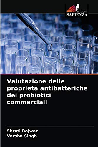 Stock image for Valutazione delle propriet antibatteriche dei probiotici commerciali (Italian Edition) for sale by Lucky's Textbooks