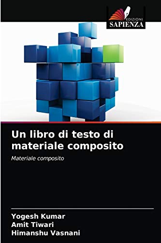 Beispielbild fr Un libro di testo di materiale composito: Materiale composito (Italian Edition) zum Verkauf von Lucky's Textbooks