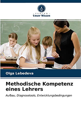 Stock image for Methodische Kompetenz eines Lehrers (German Edition) for sale by Lucky's Textbooks