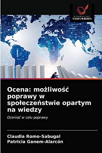 Imagen de archivo de Ocena: mo?liwo?c poprawy w spolecze?stwie opartym na wiedzy (Polish Edition) a la venta por Lucky's Textbooks