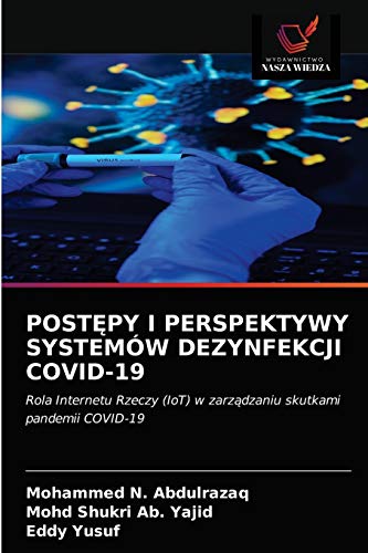 Beispielbild fr Post?py I Perspektywy Systemw Dezynfekcji Covid-19 (Polish Edition) zum Verkauf von Lucky's Textbooks